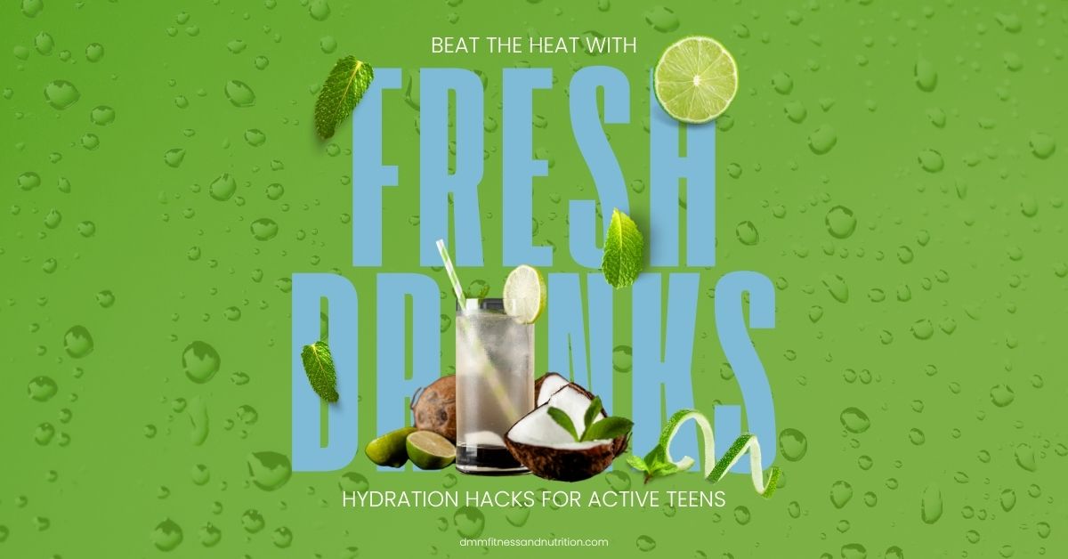 Beat-the-Heat-with-Fresh-Drinks-Hydration-Hacks-for-Active-Teens-1200-x-628