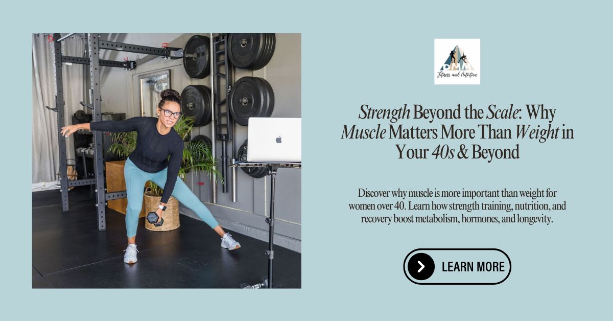 Strength-Beyond-the-Scale-Why-Muscle-Matters-More-Than-Weight-in-Your-40s-and-Beyond-website